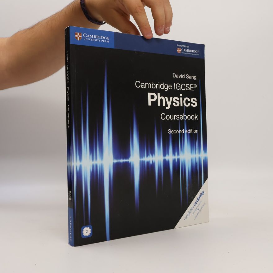 David Sang Cambridge IGCSE® Physics Coursebook