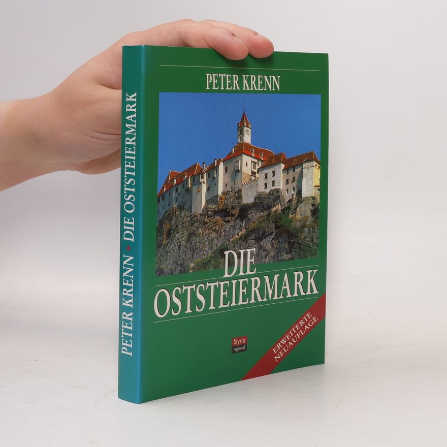 Peter Krenn Die Oststeiermark