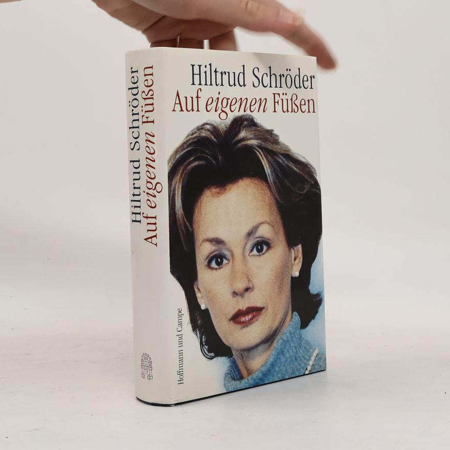 Hiltrud Schröder Auf eigenen Füssen