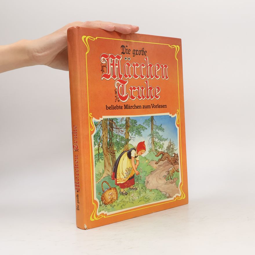 Autorenkollektiv Die große Märchen Truhe beliebte Märchen zum Vorlesen