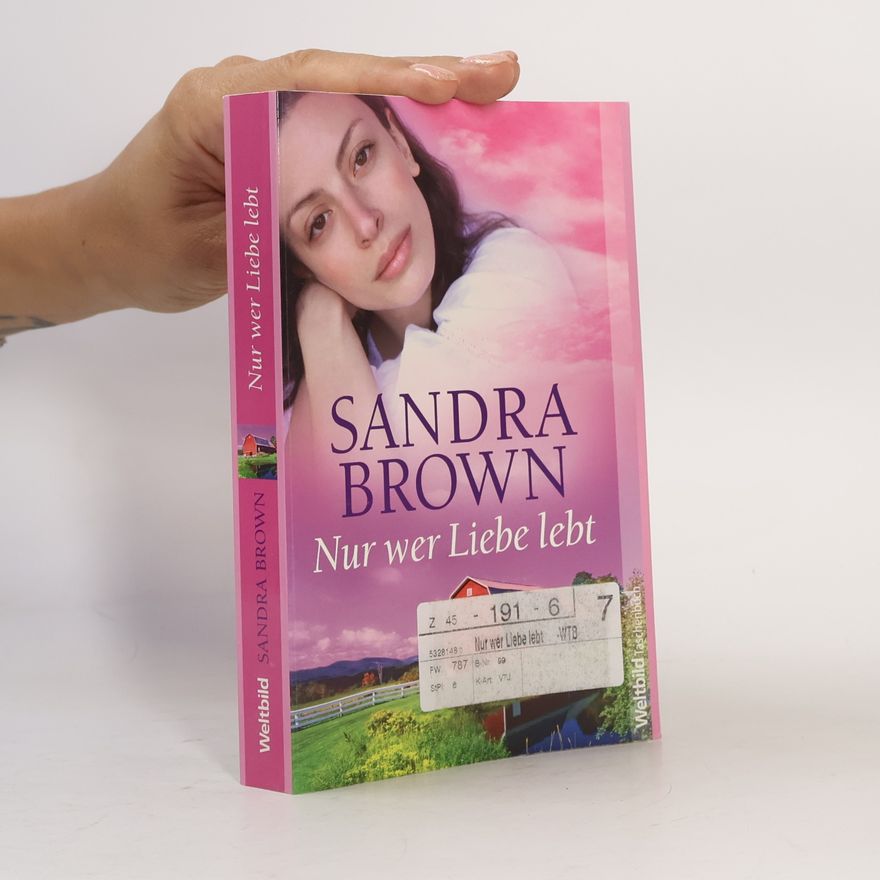 Sandra Brown Nur wer Liebe lebt