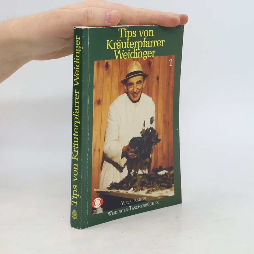 Hermann-Josef Weidinger Tips von Kräuterpfarrer Weidinger