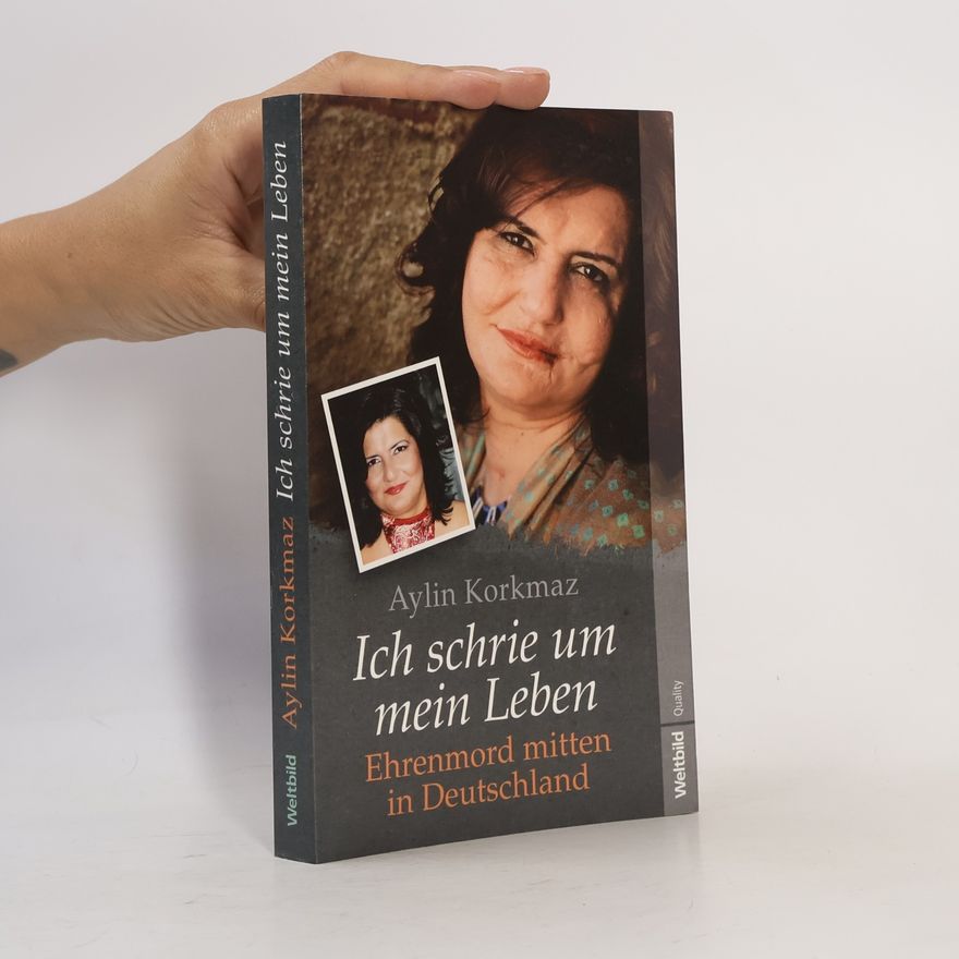 Aylin Korkmaz Ich schrie um mein Leben