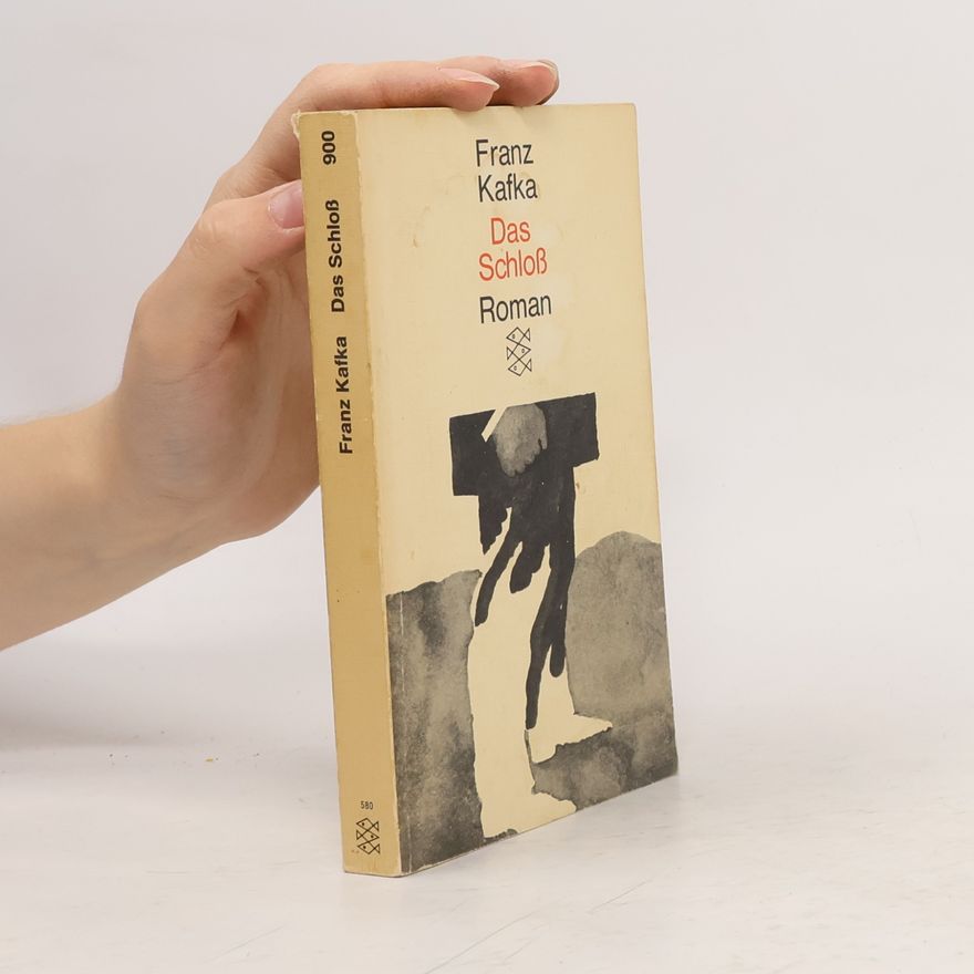 Franz Kafka Das Schloß