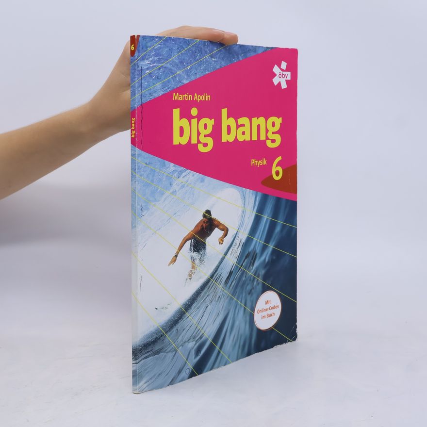 Martin Apolin Big bang: Physik 6