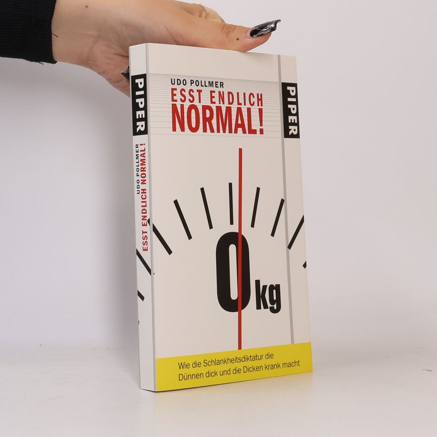 Udo Pollmer Eßt endlich normal!