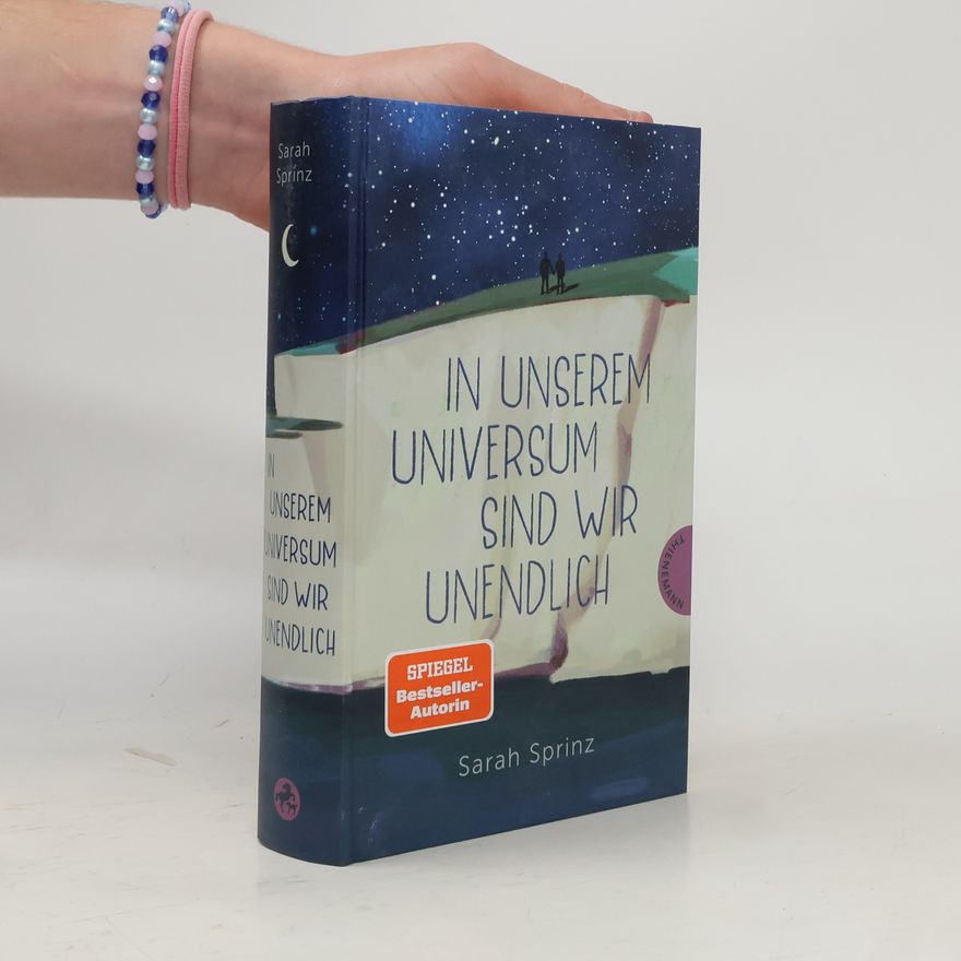 Sarah Sprinz In unserem Universum sind wir unendlich