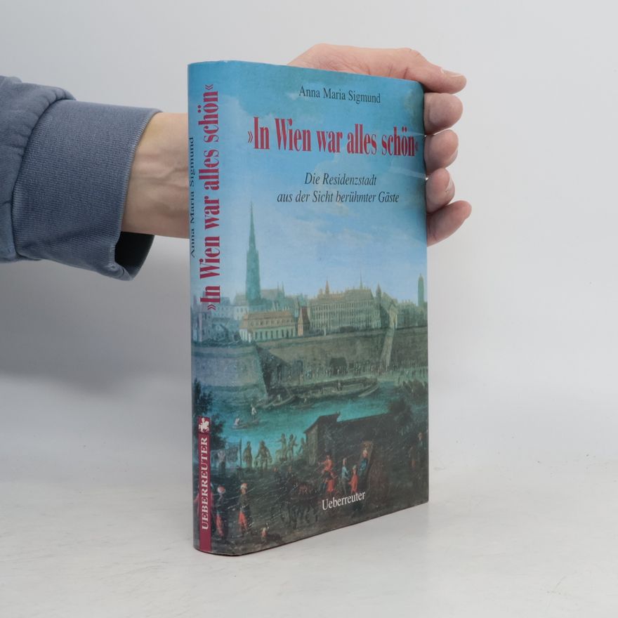 Anna Maria Sigmund "In Wien war alles schön"