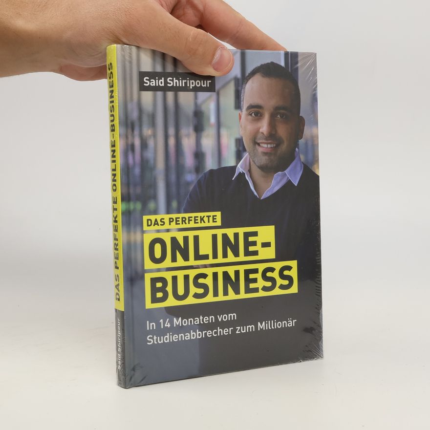 Said Shiripour Das perfekte Online Business