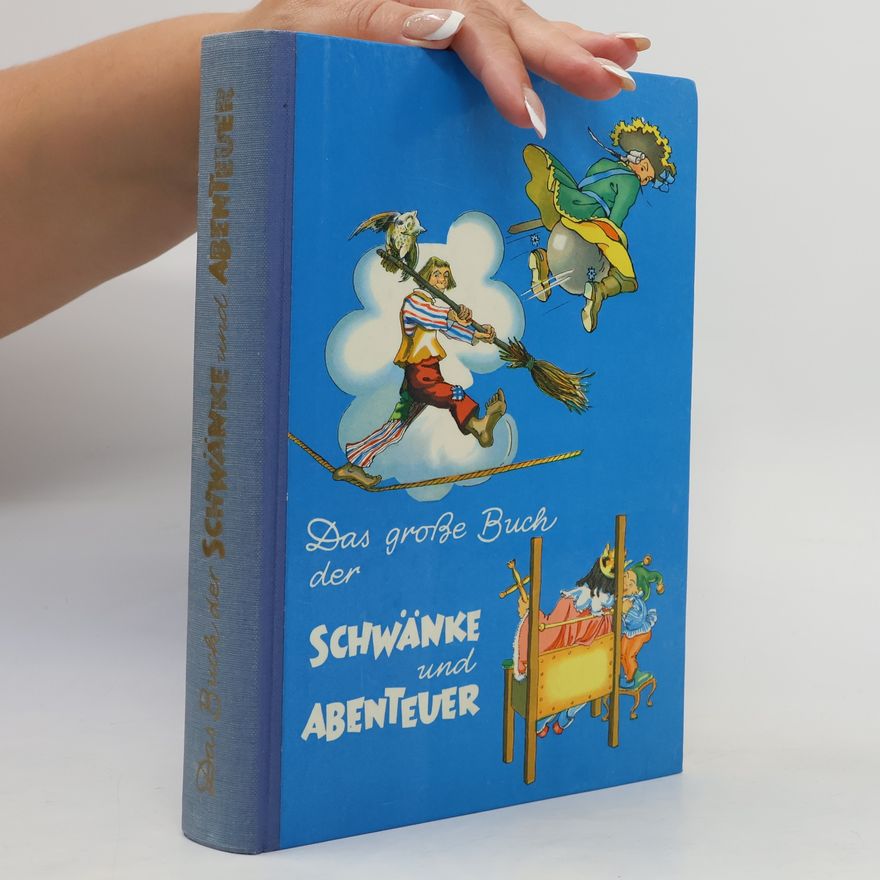 Autorenkollektiv Das große Buch der Schwänke und Abenteuer