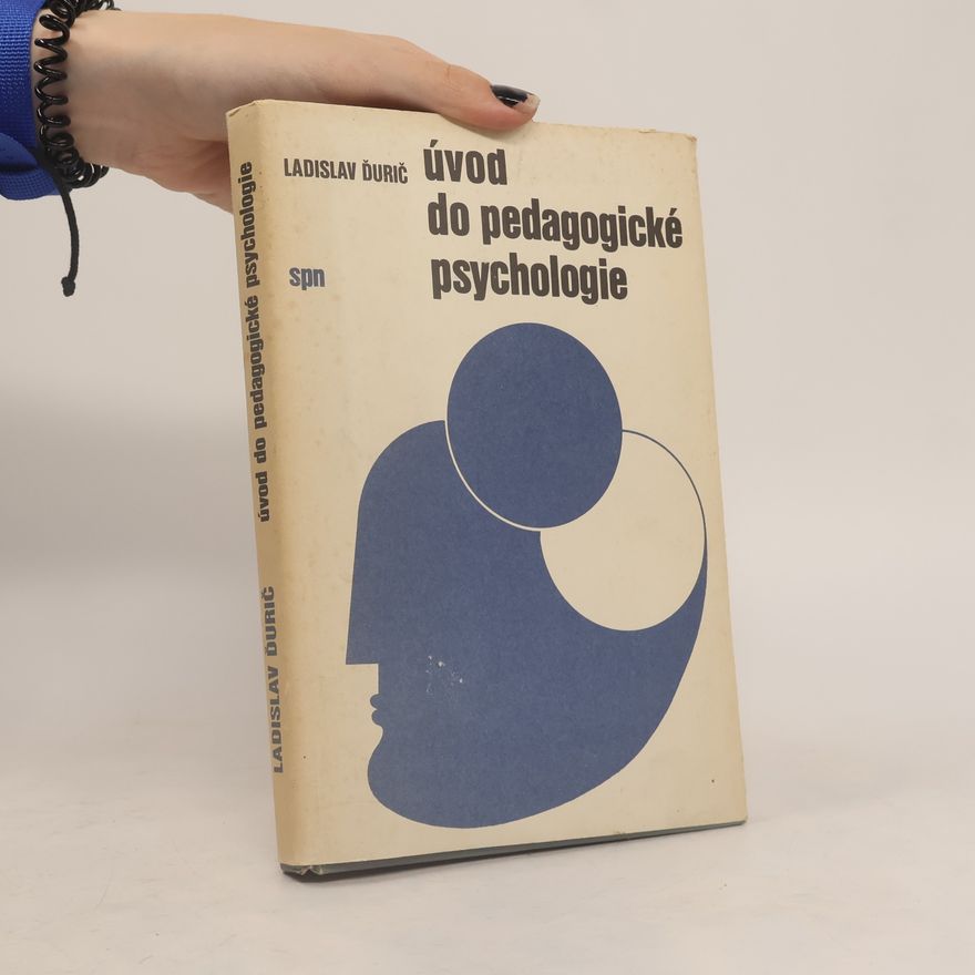 Ladislav Ďurič Úvod do pedagogické psychologie