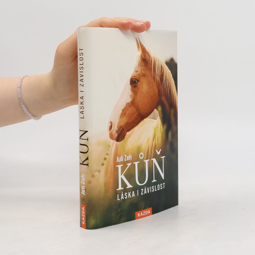 Juli Zeh Kůň : láska i závislost