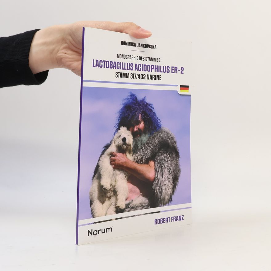 Dominika Jankowska Monographie des Stammes Lactobacillus Acidophilus Er-2