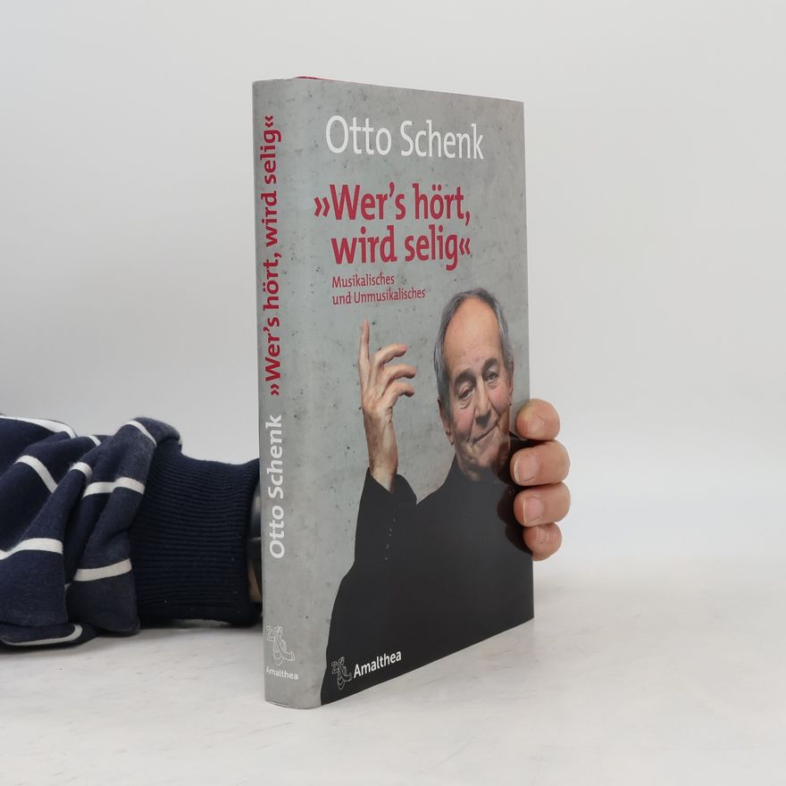 Otto Schenk "Wer’s hört, wird selig"