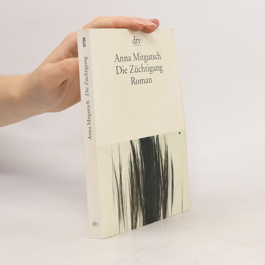 Anna Mitgutsch Die Züchtigung