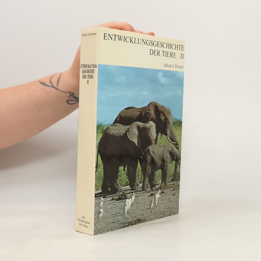 Alfred S. Romer Entwicklungsgeschichte der Tiere 2