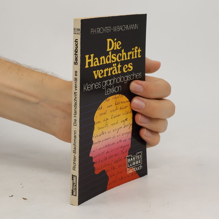 Paul H. Richter Die Handschrift verrät es