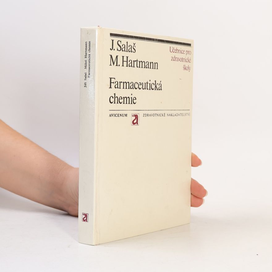 Miloš Hartmann Farmaceutická chemie : učebnice pro střední zdravotnické školy - obor farmaceutických laborantů