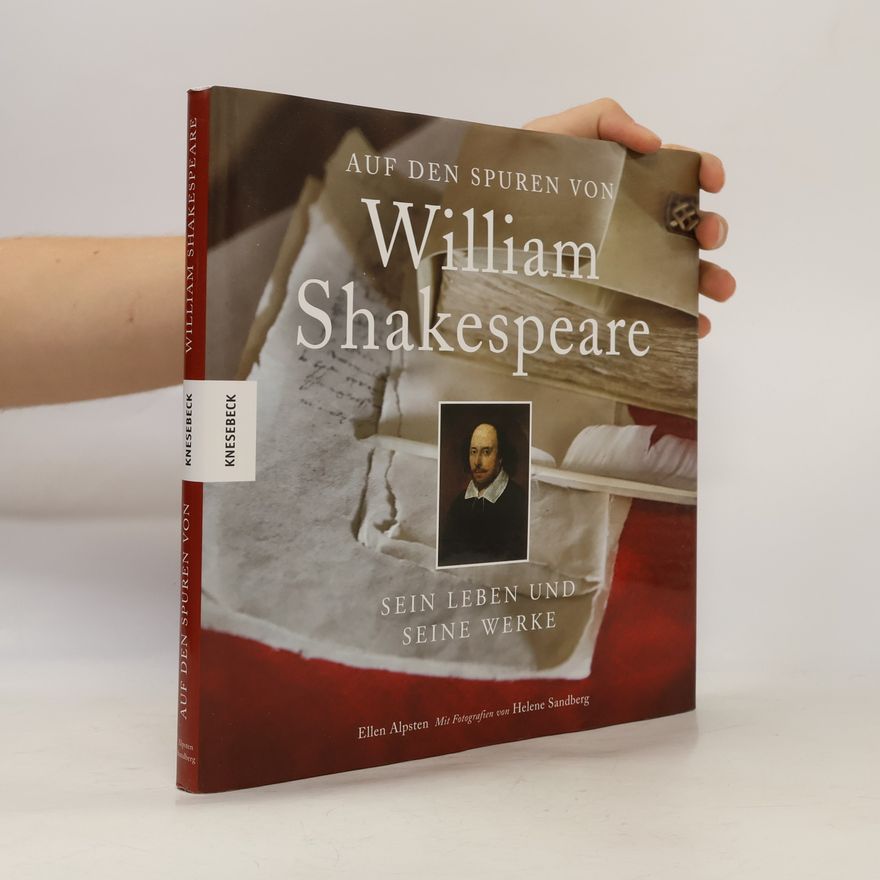 Ellen Alpsten Auf den Spuren von William Shakespeare