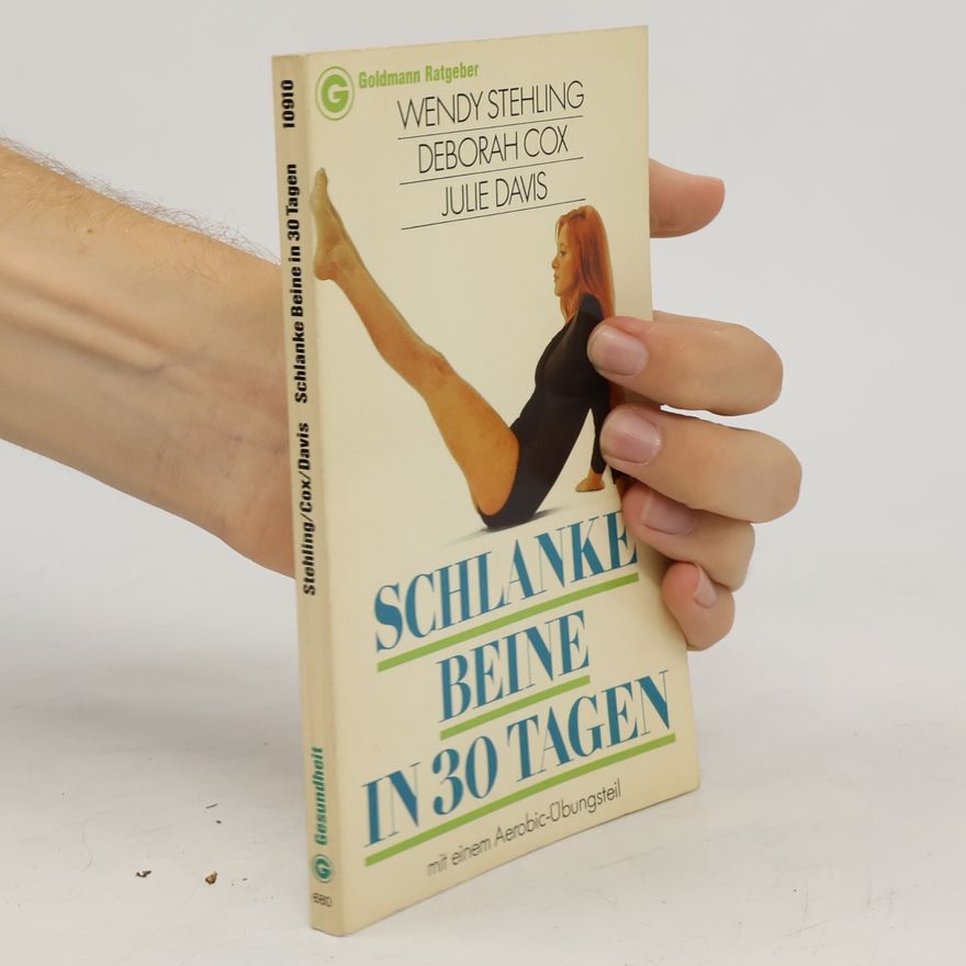 Wendy Stehling Schlanke Beine in 30 Tagen
