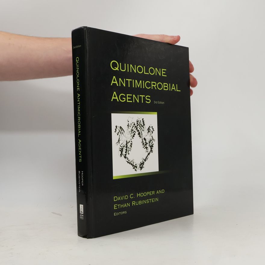 David R. Andes Quinolone Antimicrobial Agents, 3Rd Edition