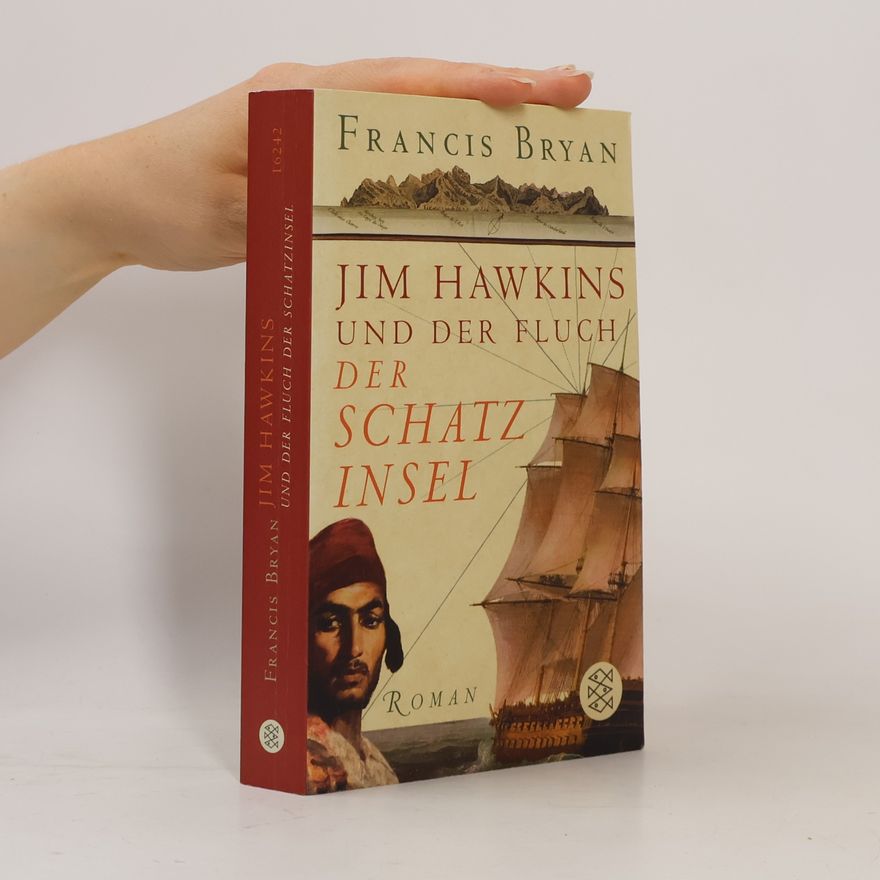 Francis Bryan Jim Hawkins und der Fluch der Schatzinsel
