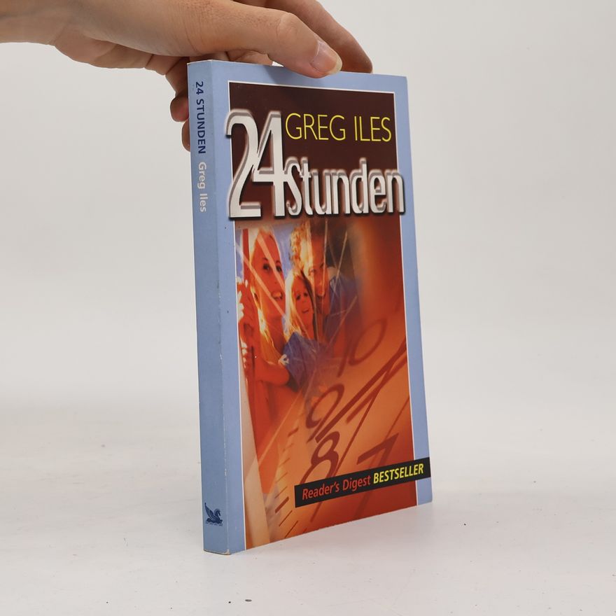 Greg Iles 24 Stunden