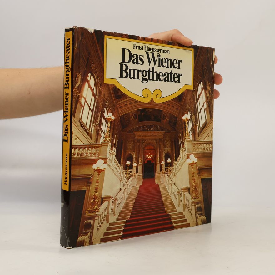 Ernst Haeusserman Das Wiener Burgtheater