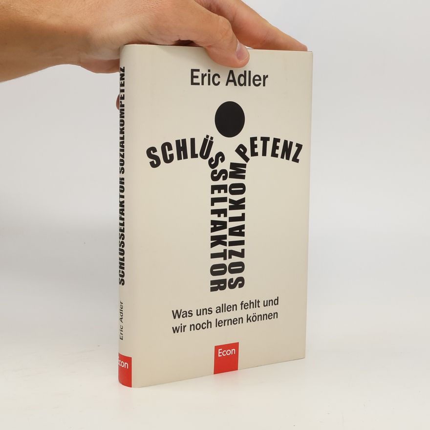 Eric Adler Schlüsselfaktor Sozialkompetenz