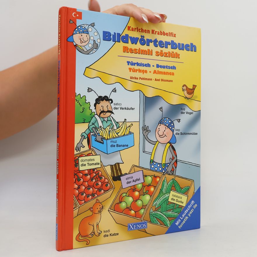 Ulrike Pohlmann Karlchen Krabbelfix. Bildwörterbuch. Resimli sözlük. Türkisch-Deutsch