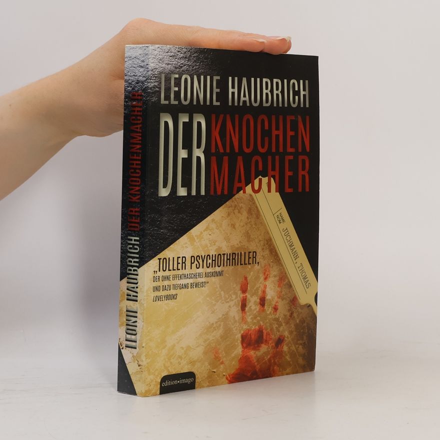 Leonie Haubrich Der Knochen macher