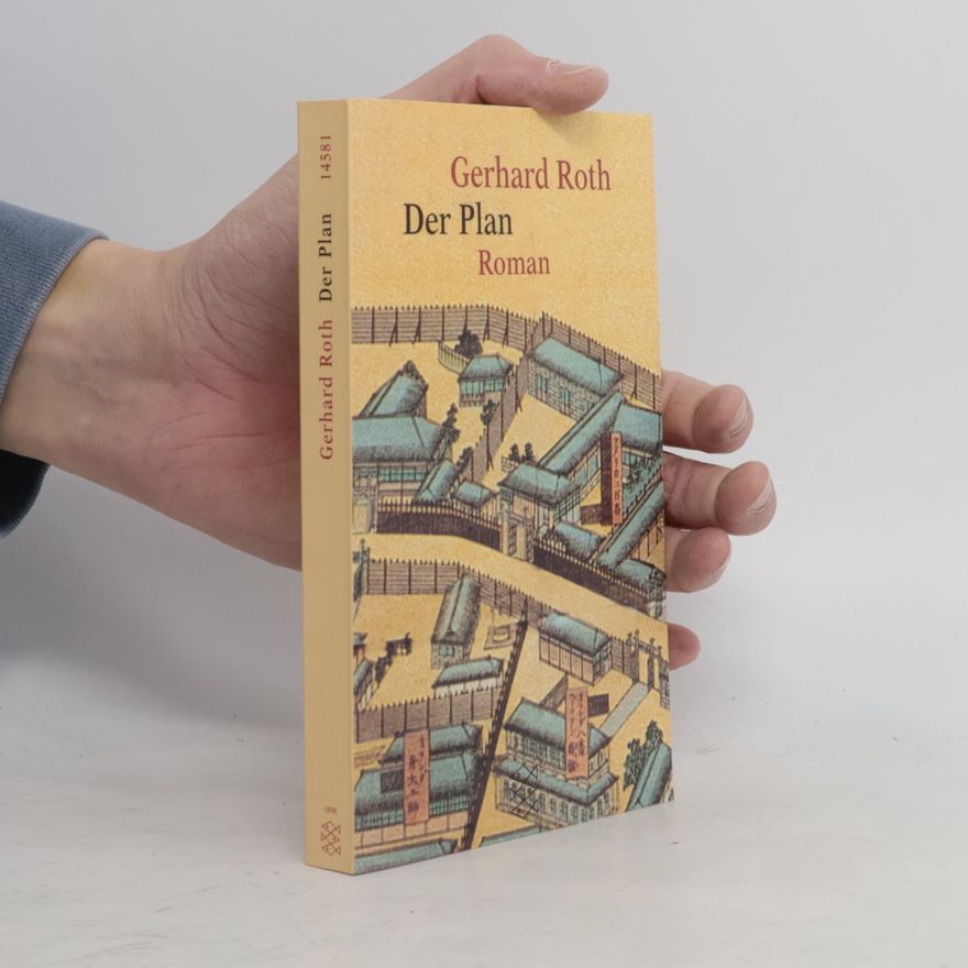 Gerhard Roth Der Plan