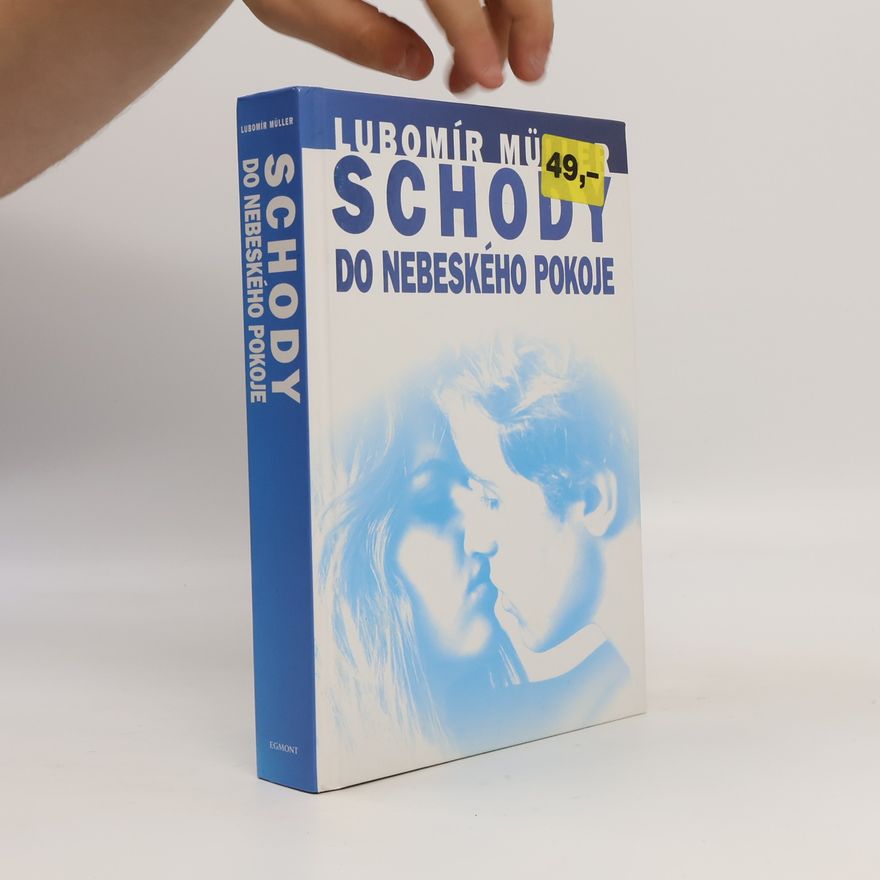 Lubomír Müller Schody do nebeského pokoje
