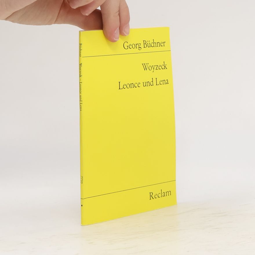 Georg Büchner Woyzeck. Leonce und Lena
