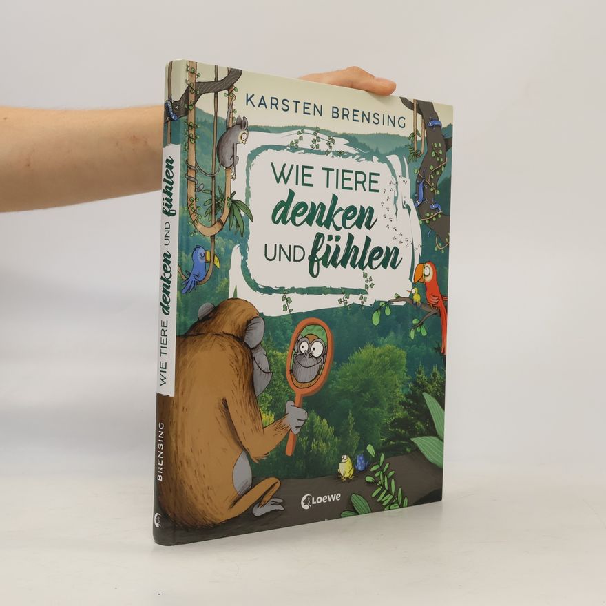 Karsten Brensing Wie Tiere denken und fühlen