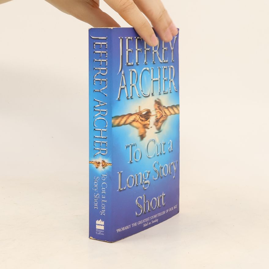 Jeffrey Archer To cut a long story short