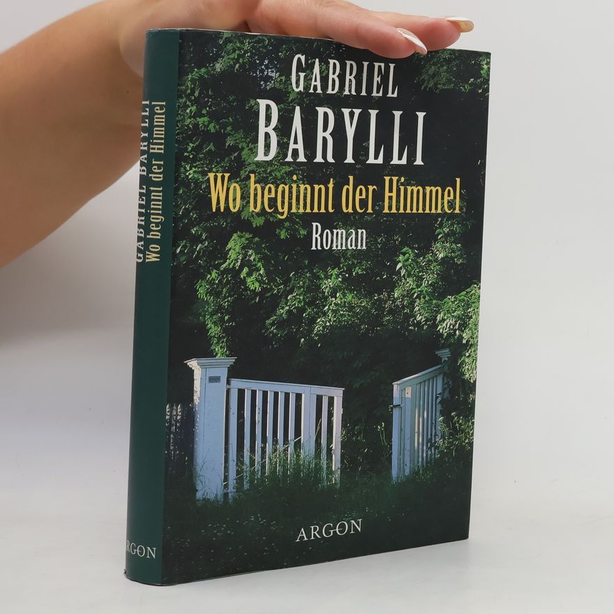 Gabriel Barylli Wo beginnt der Himmel