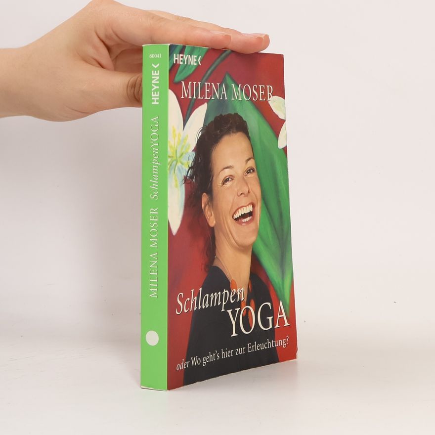 Milena Moser Schlampen Yoga