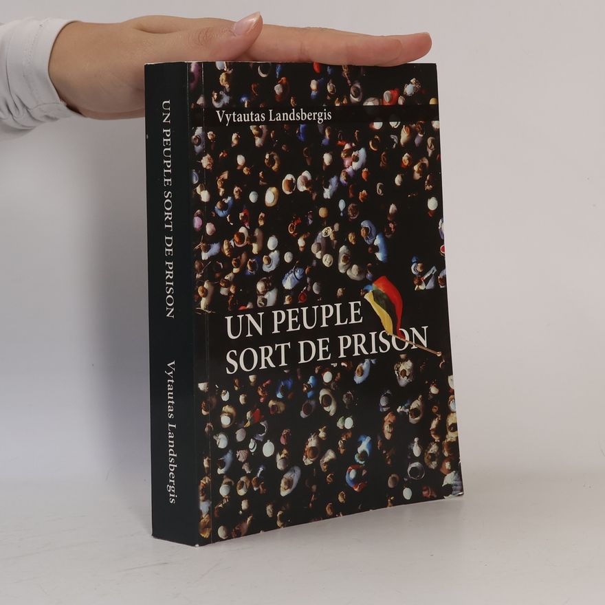 Ugné Karvelis Un peuple sort de prison