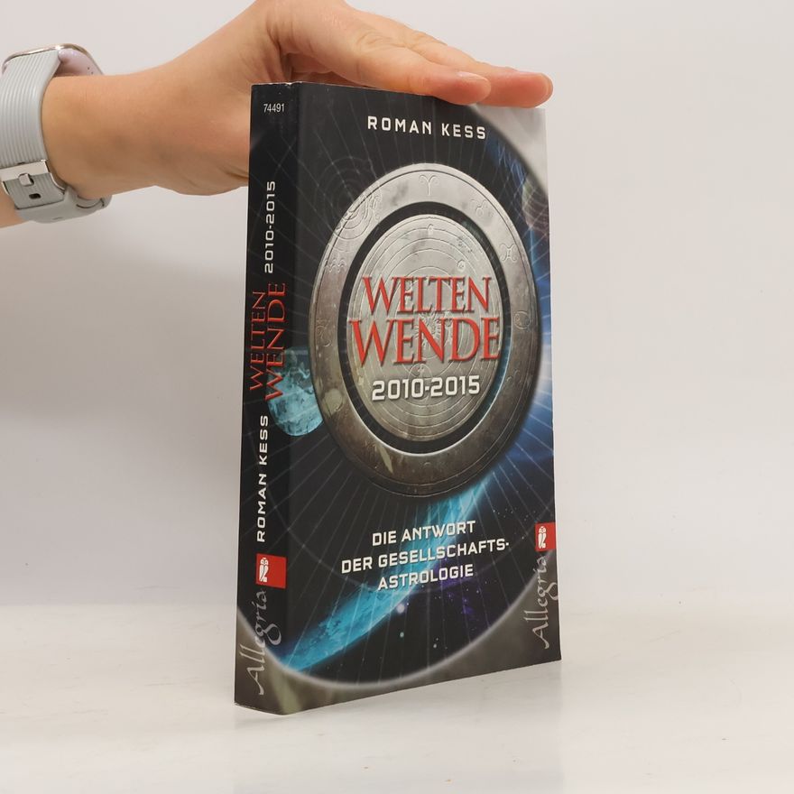 Roman Kess Weltenwende 2010 - 2015