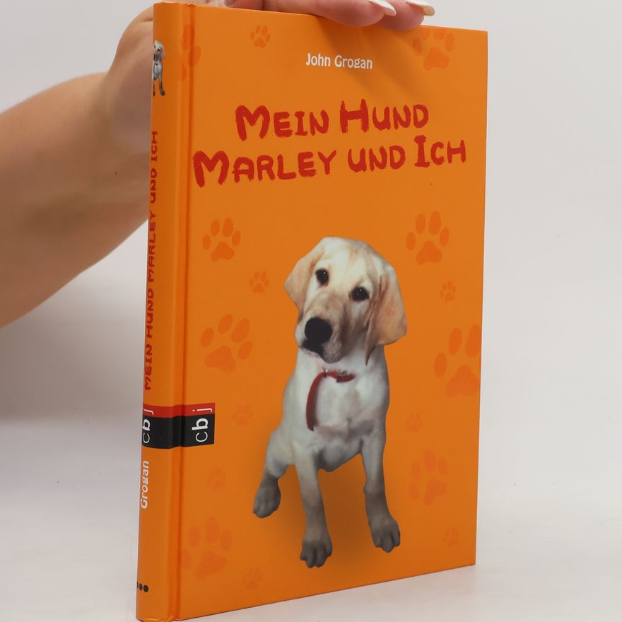 John Grogan Mein Hund Marley und ich