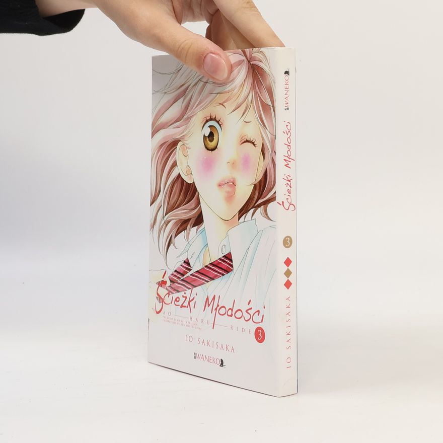 Io Sakisaka Ao Haru Ride - 3: Ścieżki młodości