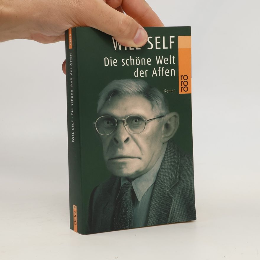 Will Self Die schöne Welt der Affen