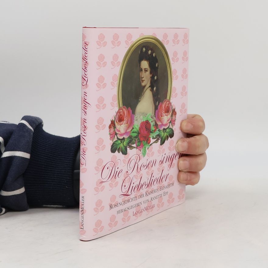 Elisa Beth Die Rosen singen Liebeslieder