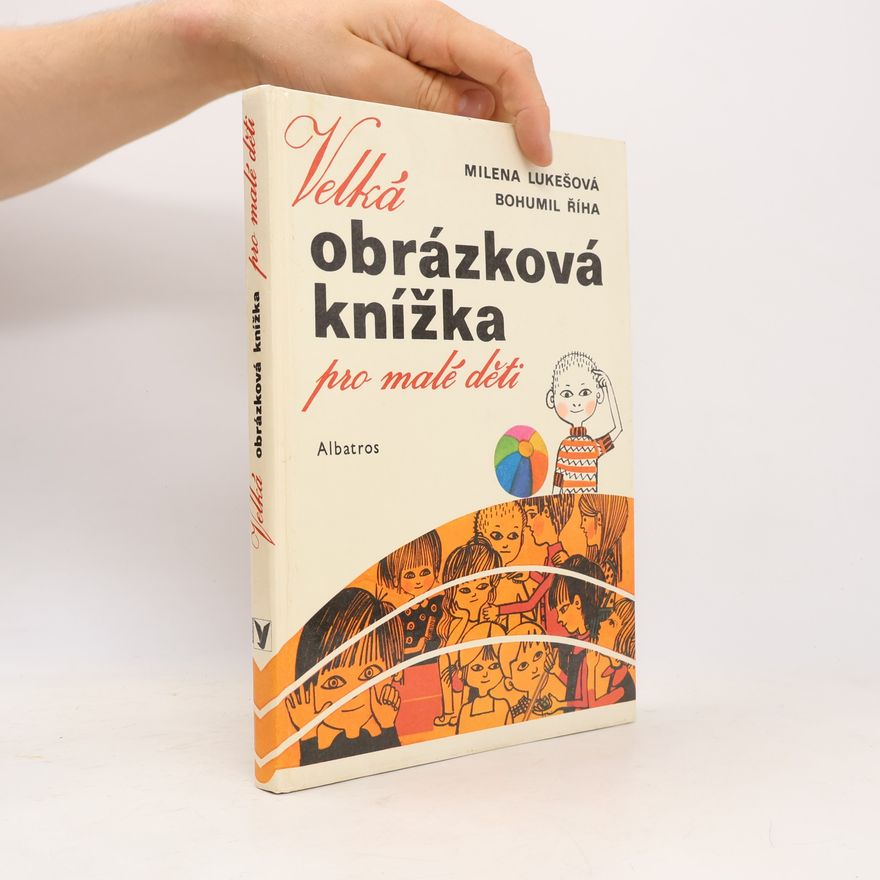 Milena Lukešová Velká obrázková knížka pro malé děti