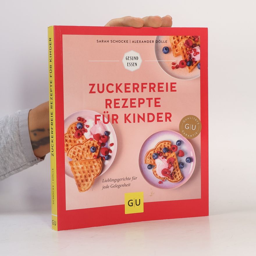 Alexander Dölle Zuckerfreie Rezepte für Kinder