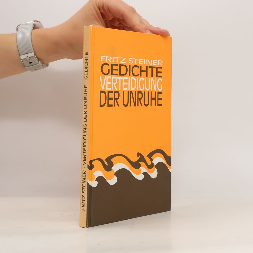 Fritz Steiner Verteidigung der Unruhe