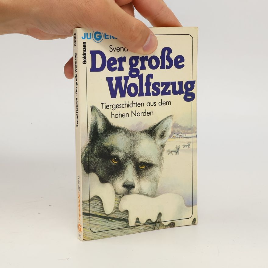 Svend Fleuron Der große Wolfszug