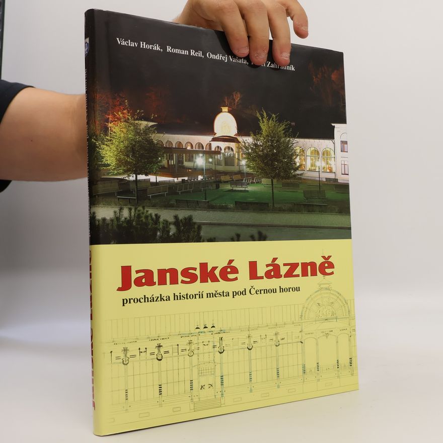 Václav Horák Janské Lázně : procházka historií města pod Černou horou