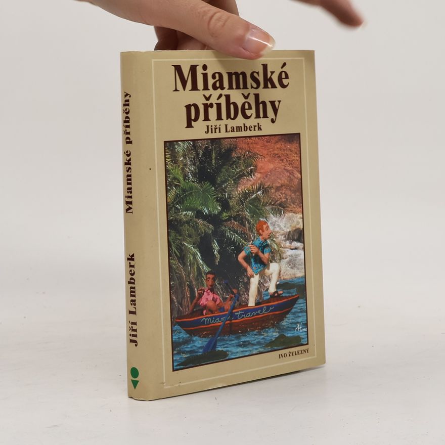 Jiří Lamberk Miamské příběhy